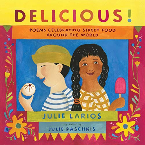 cover image Delicious! Poems Celebrating Street Food Around the World