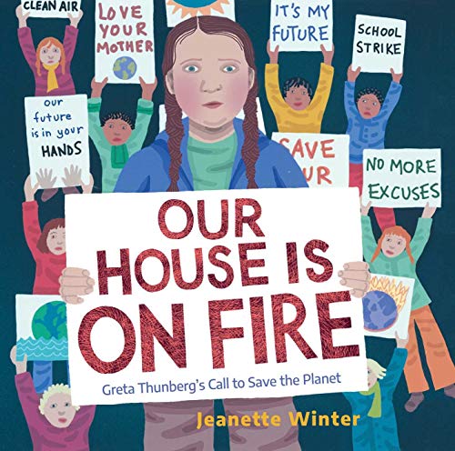 cover image Our House Is On Fire: Greta Thunberg’s Call to Save the Planet 