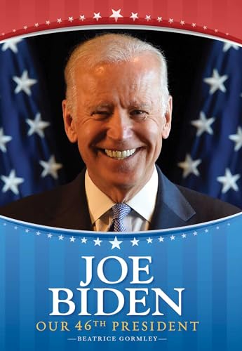 cover image Joe Biden: Our 46th President