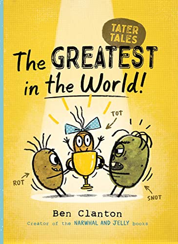 cover image The Greatest in the World! (Tater Tales #1)