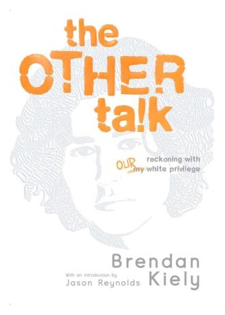 cover image The Other Talk: Reckoning with Our White Privilege