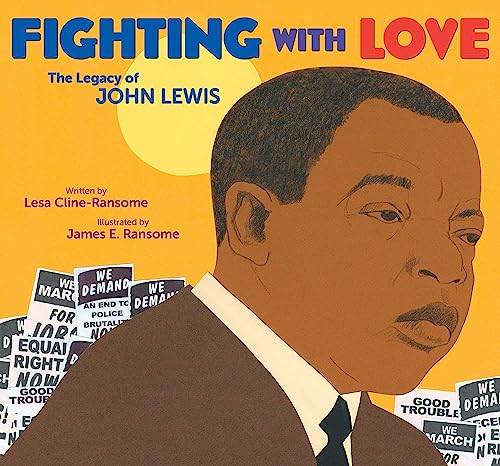 cover image Fighting with Love: The Legacy of John Lewis