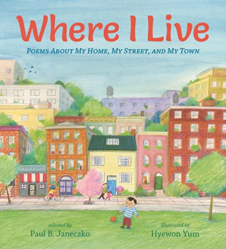 cover image Where I Live: Poems About My Home, My Street, and My Town