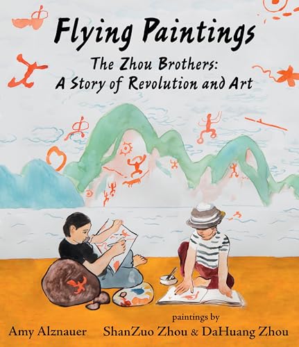 cover image Flying Paintings: The Zhou Brothers: A Story of Revolution and Art