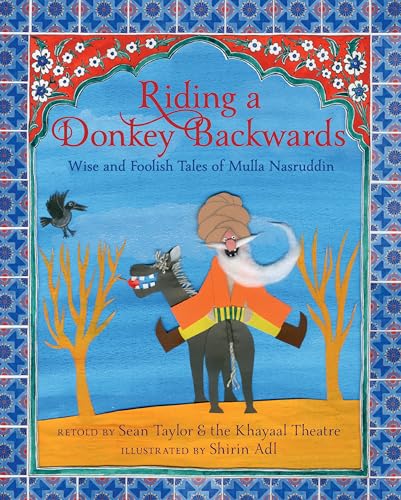 cover image Riding a Donkey Backwards: Wise and Foolish Tales of Mulla Nasruddin