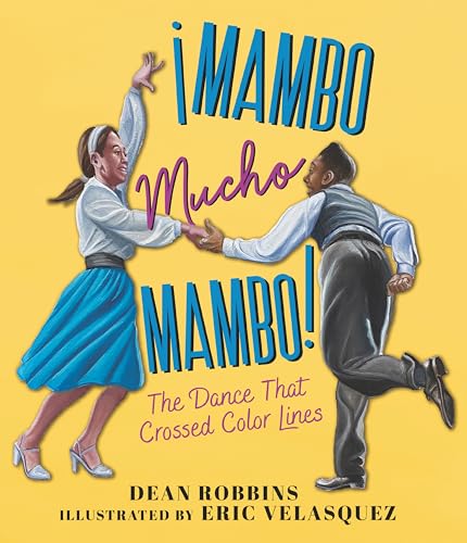 cover image ¡Mambo Mucho Mambo! The Dance That Crossed Color Lines