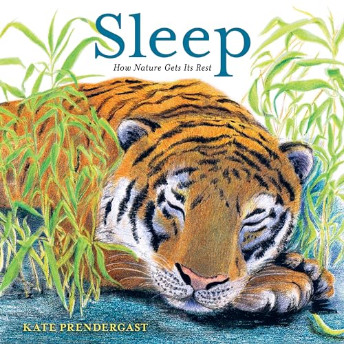 cover image Sleep: How Nature Gets Its Rest