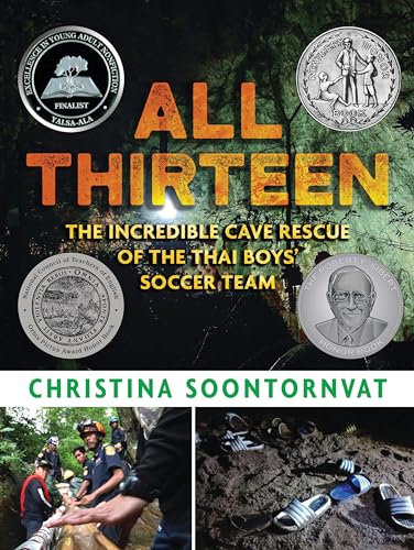 cover image All Thirteen: The Incredible Cave Rescue of the Thai Boys’ Soccer Team