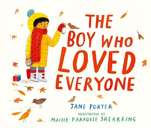 cover image The Boy Who Loved Everyone