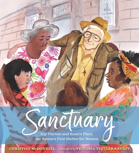 cover image Sanctuary: Kip Tiernan and Rosie’s Place, the Nation’s First Shelter for Women