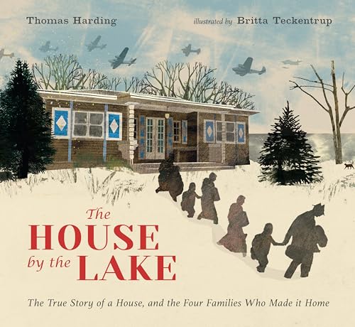 cover image The House by the Lake: The True Story of a House, Its History, and the Four Families Who Made It Home
