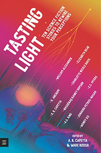 cover image Tasting Light: Ten Science Fiction Stories to Rewire Your Perceptions