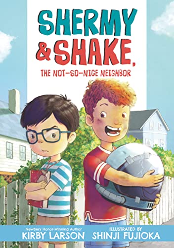 cover image Shermy and Shake, the Not So Nice Neighbor (Shermy and Shake #1)