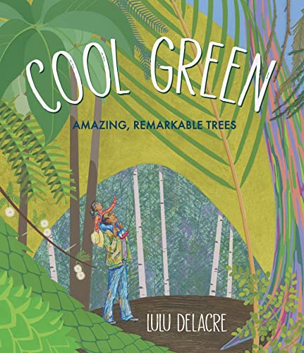 cover image Cool Green: Amazing, Remarkable Trees