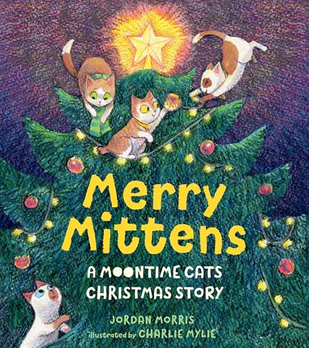 cover image Merry Mittens: A Moontime Cats Christmas Story