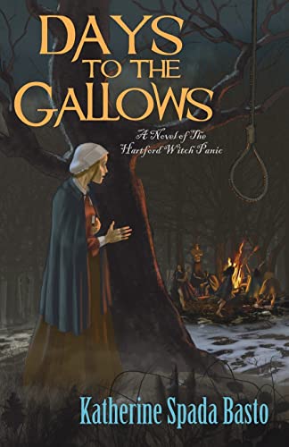 cover image Days to the Gallows: A Novel of the Hartford Witch Panic