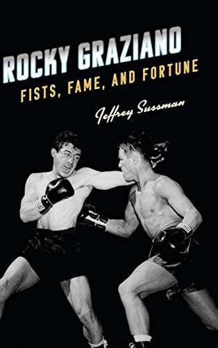 cover image Rocky Graziano: Fists, Fame, and Fortune