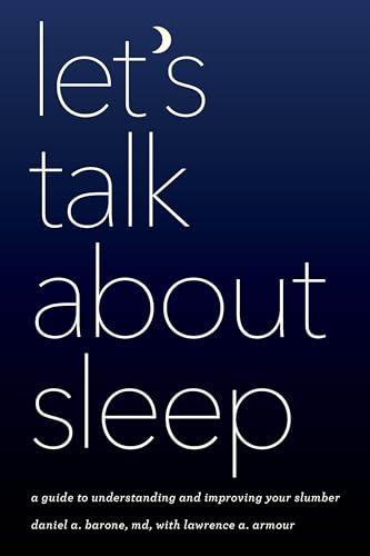 cover image Let’s Talk About Sleep: A Guide to Understanding and Improving Your Slumber