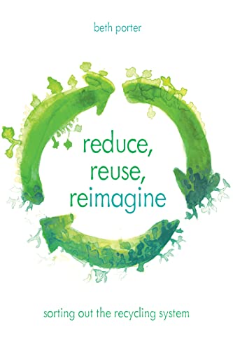 cover image Reduce, Reuse, Reimagine: Sorting Out the Recycling System 