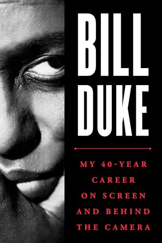 cover image Bill Duke: My 40-Year Career on Screen and Behind the Cameras