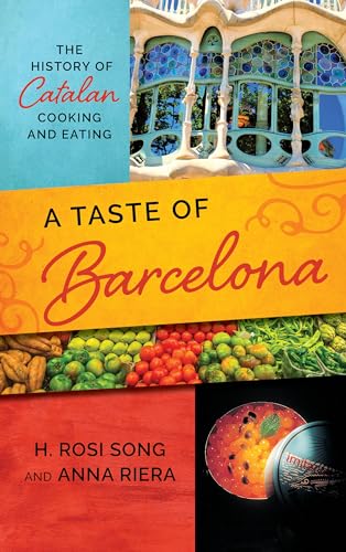 cover image A Taste of Barcelona: The History of Catalan Cooking and Eating