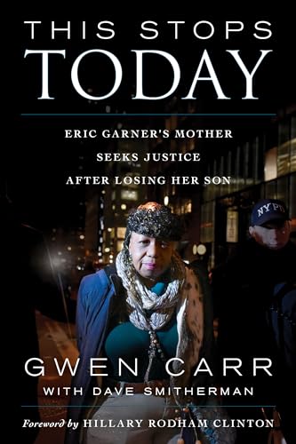 cover image This Stops Today: Eric Garner’s Mother Seeks Justice After Losing Her Son
