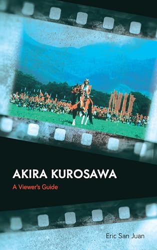 cover image Akira Kurosawa: A Viewer’s Guide 