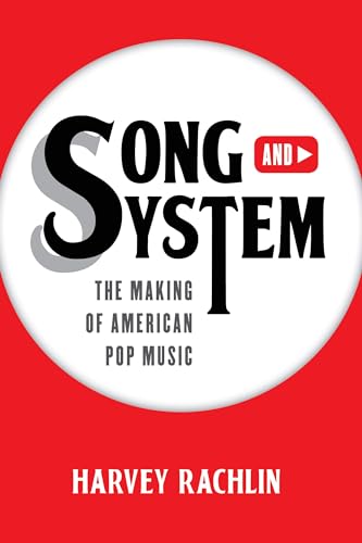 cover image Song and System: The Making of American Pop Music