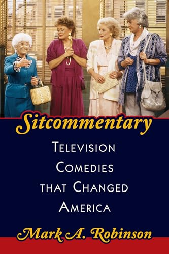 cover image Sitcommentary: Television Comedies That Changed America