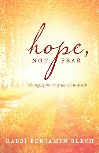 cover image Hope, Not Fear: Changing the Way We View Death