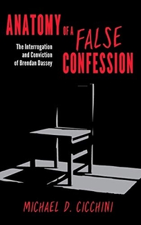 Anatomy of a False Confession: The Interrogation and Conviction of Brendan Dassey