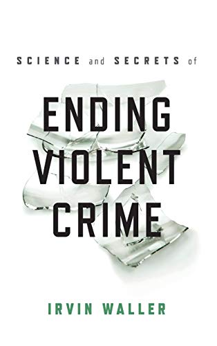 cover image Science and Secrets of Ending Violent Crime