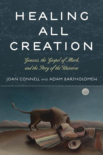 cover image Healing All Creation: Genesis, the Gospel of Mark, and the Story of the Universe