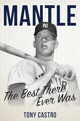cover image Mantle: The Best There Ever Was