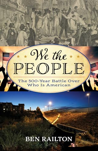 cover image We the People: The 500-Year Battle over Who Is American