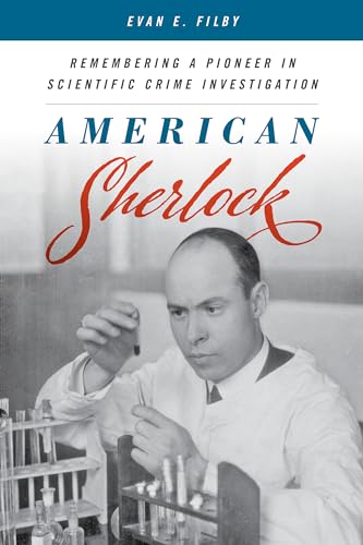 cover image American Sherlock: Remembering a Pioneer in Scientific Crime Investigation