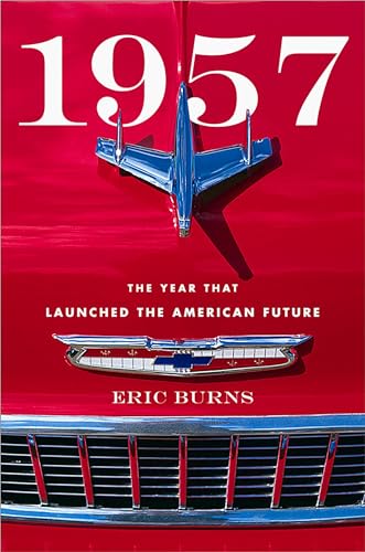 cover image 1957: The Year That Launched the American Future