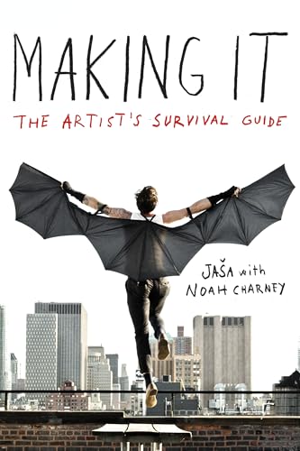 cover image Making It: The Artist’s Survival Guide