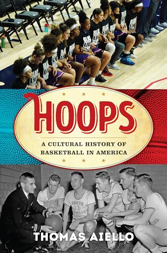 cover image Hoops: A Cultural History of Basketball in America