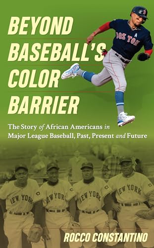 cover image Beyond Baseball’s Color Barrier: The Story of African Americans in Major League Baseball, Past, Present, and Future