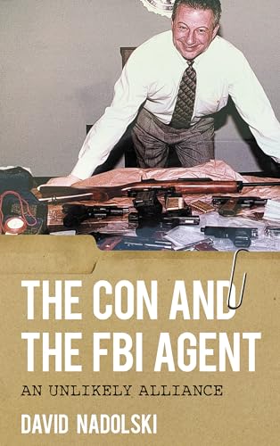cover image The Con and the FBI Agent: An Unlikely Alliance
