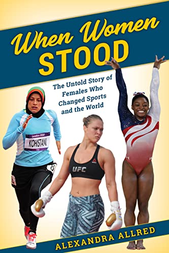 cover image When Women Stood: The Untold History of Females Who Changed Sports and the World