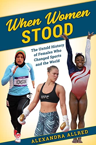 cover image When Women Stood: The Untold History of Females Who Changed Sports and the World