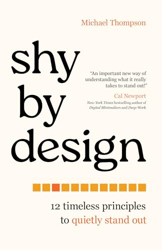 cover image Shy by Design: 12 Timeless Principles to Quietly Stand Out