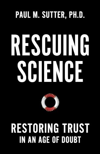 cover image Rescuing Science: Restoring Trust in an Age of Doubt