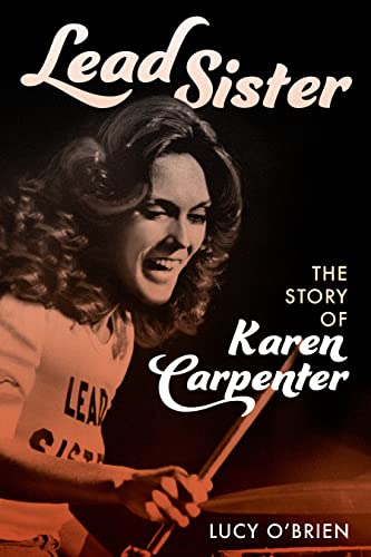 cover image Lead Sister: The Story of Karen Carpenter