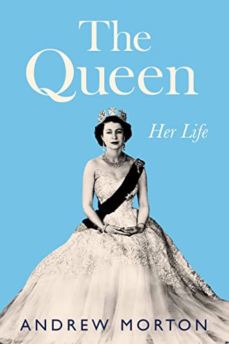 cover image The Queen: Her Life