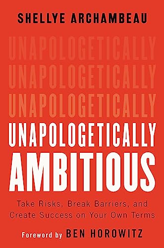 cover image Unapologetically Ambitious: Take Risks, Break Barriers, and Create Success on Your Own Terms 