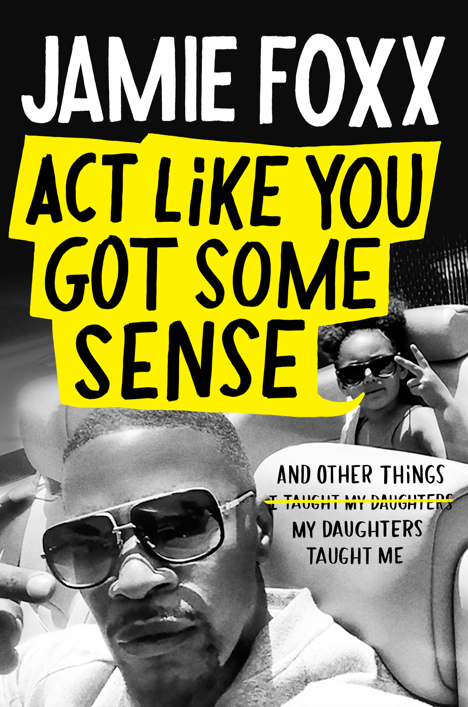 cover image Act Like You Got Some Sense: And Other Things My Daughters Taught Me