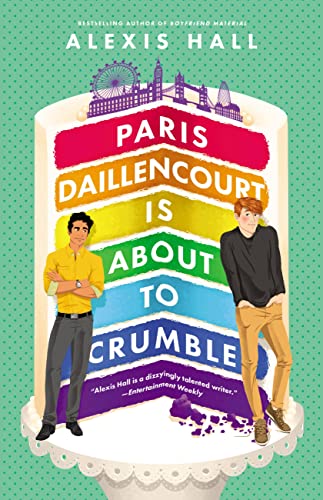 cover image Paris Daillencourt Is About to Crumble (Winner Bakes All #2)